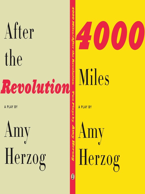 4000 Miles and After the Revolution: Two Plays 책표지
